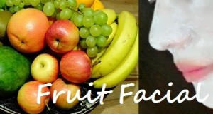 How to Do Fruit Facial for White Glow and Ageless Skin