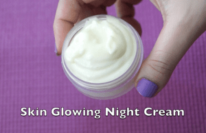 Make Skin Glowing Vitamin E Night Cream for Younger Looking & Gorgeous Skin