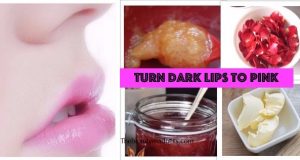 15 Lip Care Tips to Turn Dark Lips to Pink Lips Naturally| Lighten Dark Lips Fast
