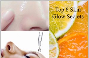 6 Top Skin Secrets for Healthy Natural Clear Glow!