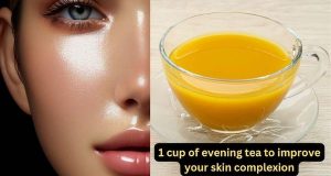 Have this 1 cup of Evening Tea to improve your skin complexion