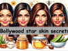 Bollywood celebrity star skin secrets for perfect skin