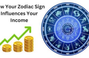 Financial Success Through Astrology, How you can Earn more Based on Your Zodiac
