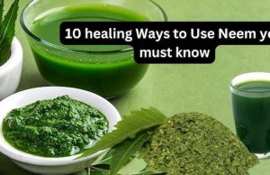 10 healing Ways to Use Neem that No One Has Ever Shown You Before!