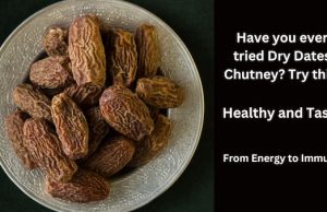 Have you ever tried Dry Dates Chutney? Try this! 1 Teaspoon Offers These 8 Health Benefits