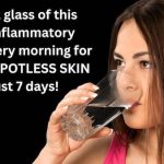 Drink a glass of this Anti-inflammatory water every morning for CLEAR SPOTLESS SKIN – 1
