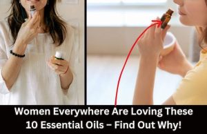 Women Everywhere Are Loving These 10 Essential Oils – Find Out Why!