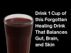 The Forgotten Healing Drink That Balances Gut, Brain, and Skin