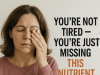You’re Not Tired — You’re Just Missing This Nutrient