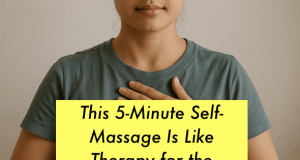This 5-Minute Self-Massage Is Like Therapy for the Nervous System