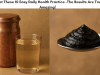 Adopt These 10 Easy Daily Health Practice -The Results Are Truly Amazing!