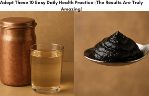 Adopt These 10 Easy Daily Health Practice -The Results Are Truly Amazing!